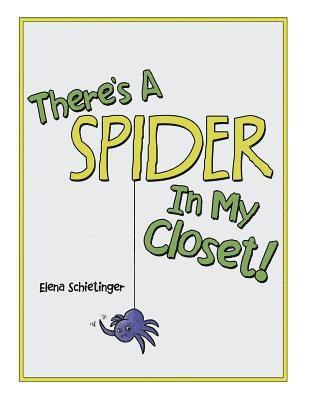 Elena Schietinger - There'S a Spider in My Closet!, Häftad. Tillgänglighet: Lägg i varukorg