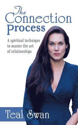 Teal Swan - Connection Process, Häftad