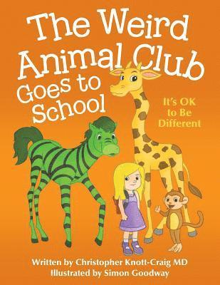 Christopher Knott-Craig - Weird Animal Club Goes to School, Häftad. Tillgänglighet: Lägg i varukorg