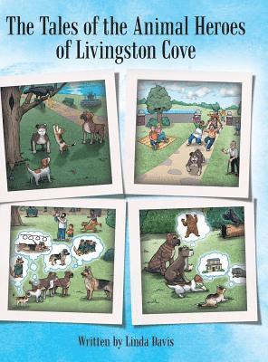 Linda Davis - Tales of the Animal Heroes of Livingston Cove, Inbunden. Tillgänglighet: Lägg i varukorg