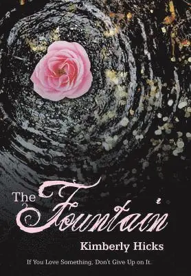 Kimberly Hicks - Fountain, Inbunden. Tillgänglighet: Lägg i varukorg