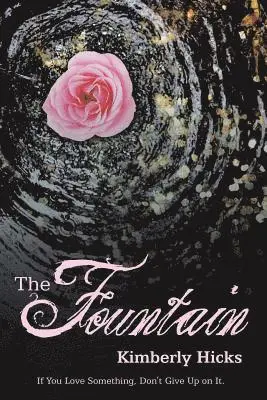 Kimberly Hicks - Fountain, Häftad. Tillgänglighet: Lägg i varukorg