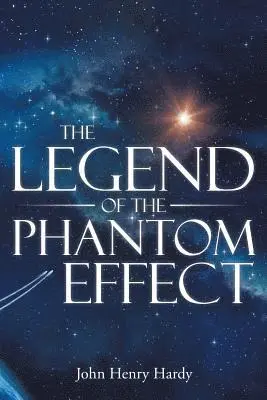 John Henry Hardy - Legend of the Phantom Effect, Häftad. Tillgänglighet: Lägg i varukorg