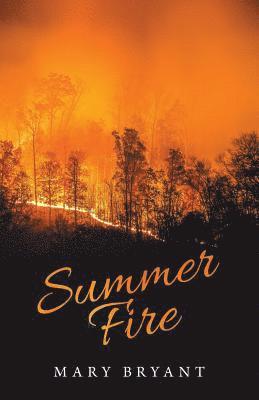 Mary Bryant - Summer Fire, Häftad. Tillgänglighet: Lägg i varukorg