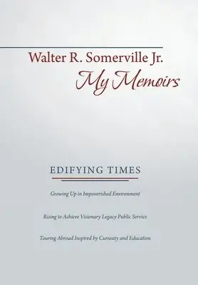 Walter R Somerville Jr - My Memoirs, Inbunden. Tillgänglighet: Lägg i varukorg
