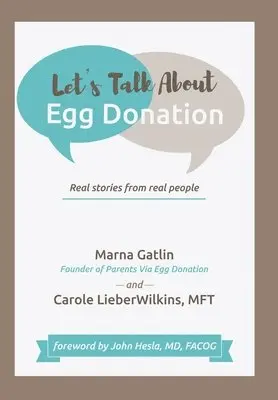 Marna Gatlin, Carole Lieberwilkins Mft - Let's Talk About Egg Donation, Inbunden. Tillgänglighet: Lägg i varukorg