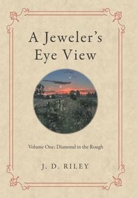 Jeweler's Eye View