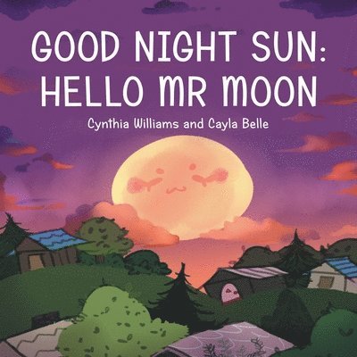 Cynthia Williams, Cayla Belle - Good Night Sun, Häftad