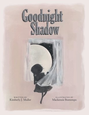 Kimberly J Muller - Goodnight Shadow, Häftad. Tillgänglighet: Lägg i varukorg