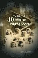 Kristy Blackfeathers - The Story of 10 Young High Priestesses, Häftad. Tillgänglighet: Lägg i varukorg