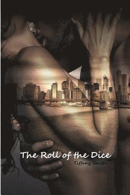 Tiffany Smith - The Roll of the Dice, Häftad