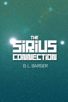 B. L. Barger - The Sirius Connection, Häftad