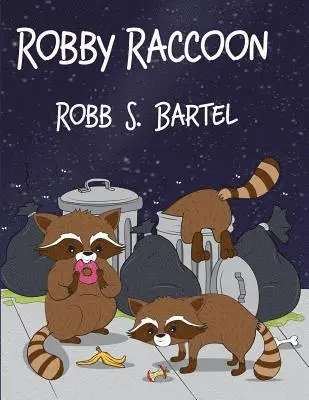 Robb S. Bartel - Robby Raccoon, Häftad. Tillgänglighet: Lägg i varukorg
