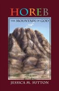 Horeb: The Mountain of God
