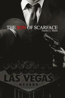 Stanley L. Battle - The Son of Scarface, Häftad. Tillgänglighet: Lägg i varukorg