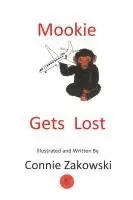 Connie Zakowski - Mookie Gets Lost, Häftad. Tillgänglighet: Lägg i varukorg