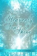 Heavenly Son Shine