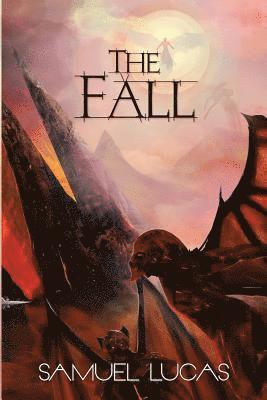 Samuel Lucas - The Fall, Häftad. Tillgänglighet: Lägg i varukorg