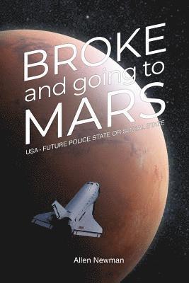 Allen Newman - Broke and Going to Mars, Häftad