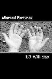 D. J. Williams - Misread Fortunes, Häftad. Tillgänglighet: Lägg i varukorg