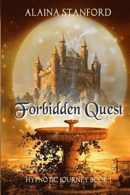 Alaina Stanford - Forbidden Quest, Häftad. Tillgänglighet: Lägg i varukorg