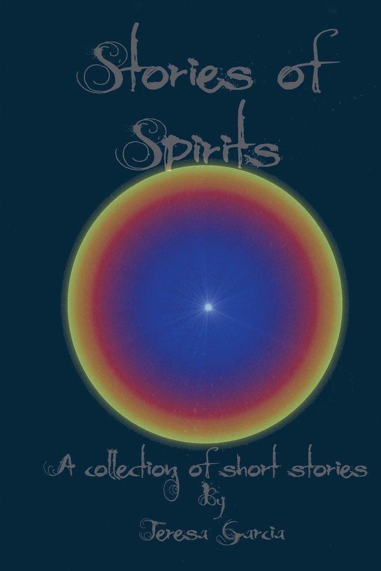 Teresa Garcia - Stories of Spirits, Häftad. Tillgänglighet: Lägg i varukorg
