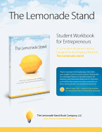 Amy P. Kelly - The Lemonade Stand Student Workbook for Entrepreneurs: A Curriculum of Lemon Lessons Designed to Accompany the Book The Lemonade Stand, Häftad. Tillgänglighet: Lägg i varukorg