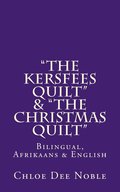 'The Kersfees Quilt' & 'The Christmas Quilt'
