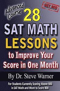 Steve Warner - 28 SAT Math Lessons to Improve Your Score in One Month - Advanced Course: For Students Currently Scoring Above 600 in SAT Math and Want to Score 800, Häftad. Tillgänglighet: Lägg i varukorg