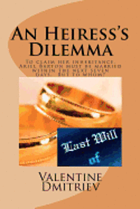 Valentine Dmitriev - An Heiress's Dilemma: to claim her fortune Ariel must be married in seven days, Häftad. Tillgänglighet: Lägg i varukorg