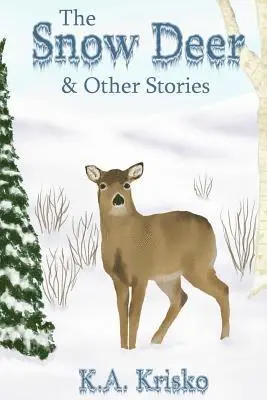 K. a. Krisko - The Snow Deer and Other Stories, Häftad. Tillgänglighet: Lägg i varukorg