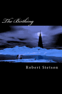 Robert Stetson - The Birthing, Häftad. Tillgänglighet: Lägg i varukorg