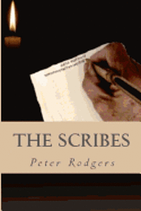 Peter Rodgers - The Scribes: A Novel About the Early Church, Häftad