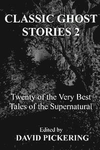 David Pickering - Classic Ghost Stories 2, Häftad