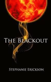 Stephanie Erickson - The Blackout, Häftad. Tillgänglighet: Lägg i varukorg