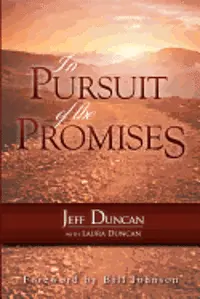 Laura Duncan, Jeff Duncan - In Pursuit of the Promises, Häftad. Tillgänglighet: Lägg i varukorg