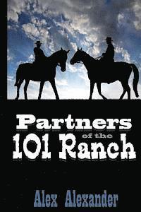 Alex Alexander - Partners of the 101 Ranch, Häftad. Tillgänglighet: Lägg i varukorg