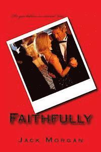 Jack Morgan - Faithfully, Häftad. Tillgänglighet: Lägg i varukorg