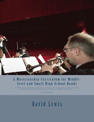 David P. Lewis - A Musicianship Curriculum for Middle-level and Small High School Bands: A Model Curriculum Incorporating Concepts of Comprehensive Musicianship While, Häftad. Tillgänglighet: Lägg i varukorg