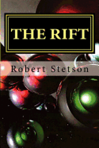 Robert Stetson - The Rift, Häftad. Tillgänglighet: Lägg i varukorg