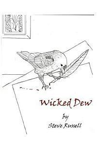 Steve Russell - Wicked Dew, Häftad. Tillgänglighet: Lägg i varukorg