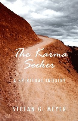 Stefan G. Meyer - The Karma Seeker, Häftad