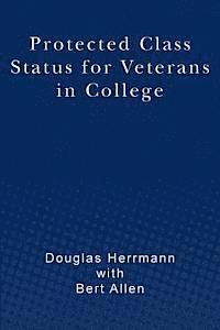 Douglas Herrmann - Protected Class Status for Veterans in College, Häftad