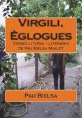 Virgili, Èglogues: Versió literal i literària de Pau Bielsa Mialet