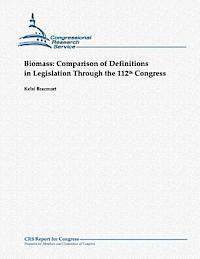 Kelsi Bracmort - Biomass: Comparison of Definitions in Legislation Through the 112th Congress, Häftad. Tillgänglighet: Lägg i varukorg