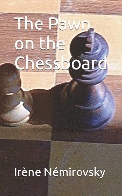 Irène Némirovsky - Pawn on the Chessboard, Häftad. Tillgänglighet: Lägg i varukorg