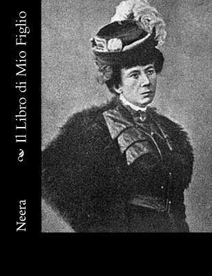 Neera - Il Libro di Mio Figlio, Häftad. Tillgänglighet: Lägg i varukorg