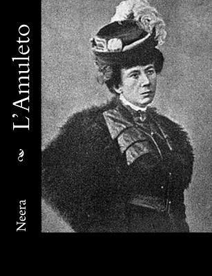 Neera - L'Amuleto, Häftad. Tillgänglighet: Lägg i varukorg