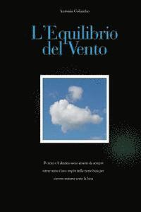 Antonio Colombo - L'Equilibrio del Vento, Häftad. Tillgänglighet: Lägg i varukorg