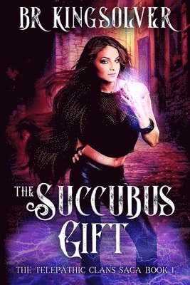 Br Kingsolver - Succubus Gift, Häftad. Tillgänglighet: Lägg i varukorg